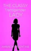 The Classy Transgender Lady (eBook, ePUB)