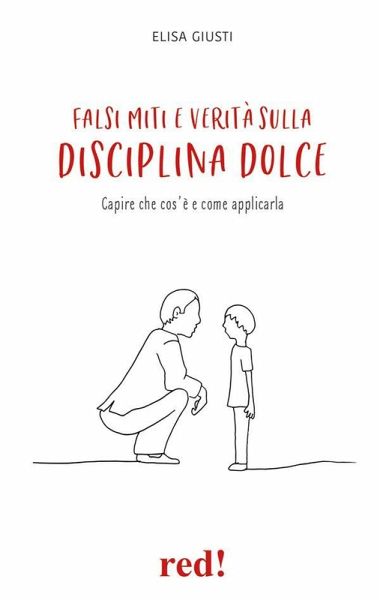 Falsi miti e verità sulla disciplina dolce (eBook, ePUB)
