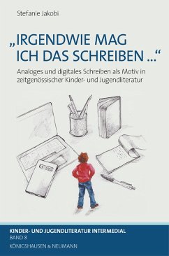 »Irgendwie mag ich das Schreiben ...« (eBook, PDF) - Jakobi, Stefanie