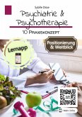 Psychiatrie & Psychotherapie Band 10: Praxiskonzept (eBook, ePUB)