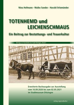 Totenhemd und Leichenschmaus - Hoffmann, Nina;Sanders, Maike;Orlamünder, Harald