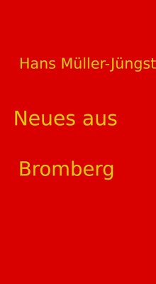 Cover Neues aus Bromberg (eBook, ePUB)