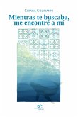 Mientras te buscaba, me encontré a mí (eBook, ePUB)