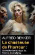 La chasseuse de l'horreur : Un thriller... - Bild 1