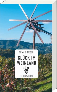 Glück im Weinland - Grän, Christine;Mezei, Hannelore