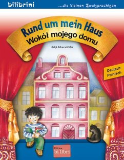 Rund um mein Haus. Kinderbuch Deutsch-Polnisch - Albersdörfer, Heljä