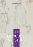 The Mongols : A History