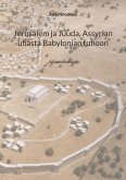 Jerusalem ja Juuda, Assyrian uhasta Babylonian tuhoon