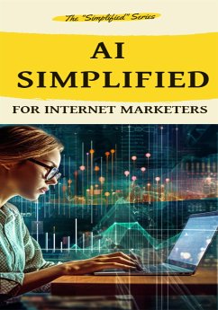 Ai Simplified for Internet Marketers (fixed-layout eBook, ePUB) - Wayne, Raymond