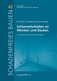 Schimmelschäden an Wänden und Decken (eBook, PDF) Schimmelschäden an Wänden und Decken (eBook, PDF)
