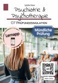 Psychiatrie & Psychotherapie Band 07: Prüfungssimulation mündlich (eBook, ePUB)