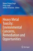 Heavy Metal Toxicity: Environmental Concerns, Remediation and Opportunities