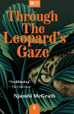 Through the Leopard's Gaze (eBook, ePUB)