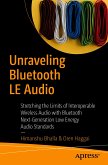 Unraveling Bluetooth LE Audio (eBook, PDF)