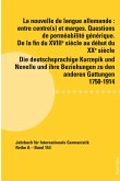 La nouvelle de langue allemande : entre centre(s) et marges. Questions de perméabilité générique. De la fin du XVIIIème siècle au début du XXème siècle / Die deutschsprachige Kurzepik und Novelle und ihre Beziehungen zu den anderen Gattungen 1750-1914 La nouvelle de langue allemande : entre centre(s) et marges. Questions de perméabilité générique. De la fin du XVIIIème siècle au début du XXème siècle / Die deutschsprachige Kurzepik und Novelle und ihre Beziehungen zu den anderen Gattungen 1750-1914
