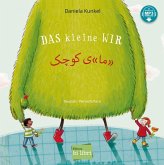 Das kleine WIR (Deutsch-Persisch/Farsi) Das kleine WIR (Deutsch-Persisch/Farsi)