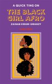 A Quick Ting On: The Black Girl Afro (eBook, ePUB)