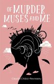 OF MURDER, MUSES AND ME (eBook, ePUB) OF MURDER, MUSES AND ME (eBook, ePUB)