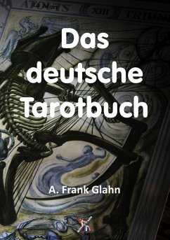 Das deutsche Tarotbuch (eBook, ePUB) - Glahn, A. Frank