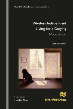 Wireless Independent Living for a Greying Population Wireless Independent Living for a Greying Population