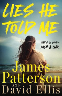 Lies He Told Me - Patterson, James; Ellis, David