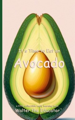 Cover It's Time to Eat an Avocado