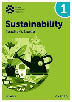 Oxford International Sustainability: Teacher's Guide 1 (Primary) - Ellenby, Jody