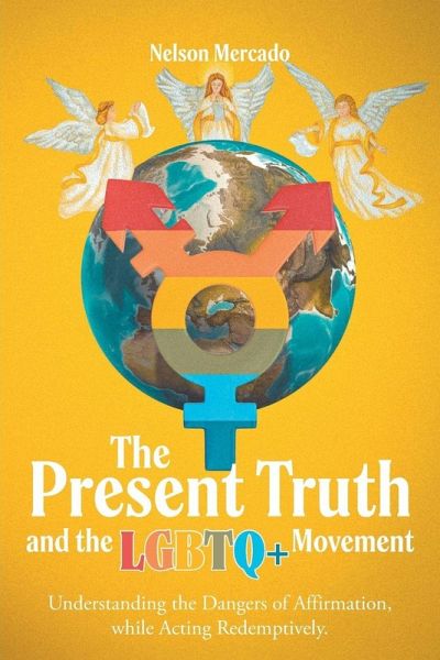 The Present Truth and the LGBTQ+ Movement