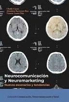 Cover Neurocomunicación y neuromarketing: nuevos desarrollos y avances en el siglo XXI