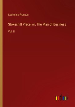 Stokeshill Place; or, The Man of Business