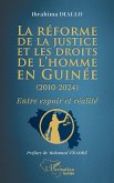 La réforme de la justice et les droits de l¿homme en Guinée (2010-2024)