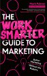 The Work Smarter Guide to Marketing - Bild 1