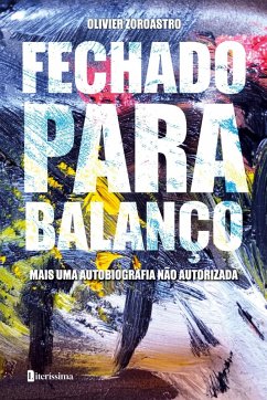 FECHADO PARA BALANÇO - Zoroastro, Olivier