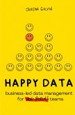 Happy Data Happy Data