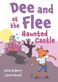 Dee and Flee at the Haunted Castle Dee and Flee at the Haunted Castle