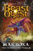Beast Quest: Makroxa the Tunnelling Terror Beast Quest: Makroxa the Tunnelling Terror