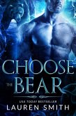 Choose the Bear (Choose the Wild, #1) (eBook, ePUB)
