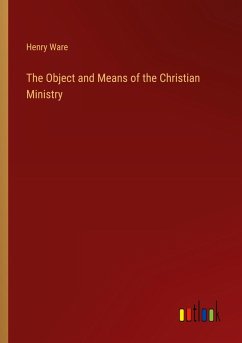 The Object and Means of the Christian Ministry