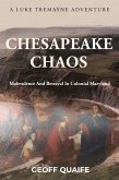 Chesapeake Chaos Chesapeake Chaos