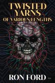 Twisted Yarns of Various Lengths Twisted Yarns of Various Lengths