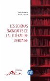 Les schémas énonciatifs de la littérature africaine