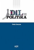 Dil ve Politika Dil ve Politika