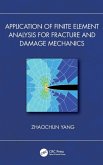Application of Finite Element Analysis for Fracture and Damage Mechanics Application of Finite Element Analysis for Fracture and Damage Mechanics