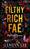 Filthy Rich Fae: Fallen Court Filthy Rich Fae: Fallen Court
