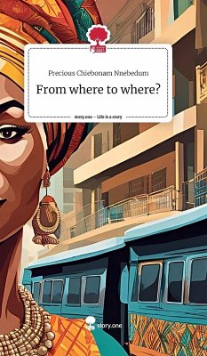 From where to where? - Nnebedum, Precious Chiebonam
