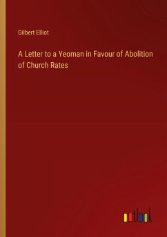 A Letter to a Yeoman in Favour of Abolition of Church Rates