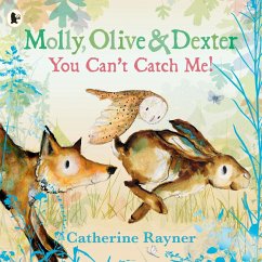 Cover Molly, Olive and Dexter: You Can't Catch Me!