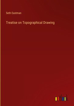 Treatise on Topographical Drawing