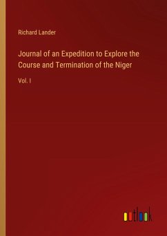 Journal of an Expedition to Explore the Course and Termination of the Niger