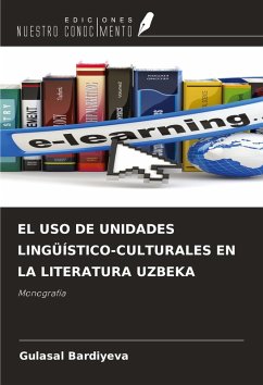 Cover EL USO DE UNIDADES LINGÜÍSTICO-CULTURALES EN LA LITERATURA UZBEKA